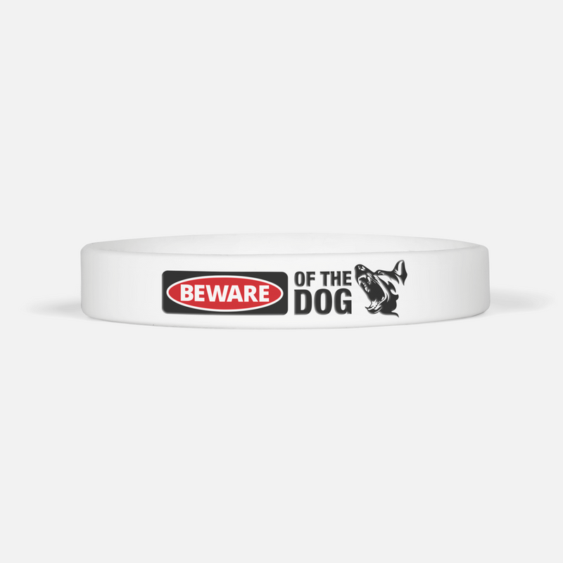 Beware Of The Dog Motivational Wristband