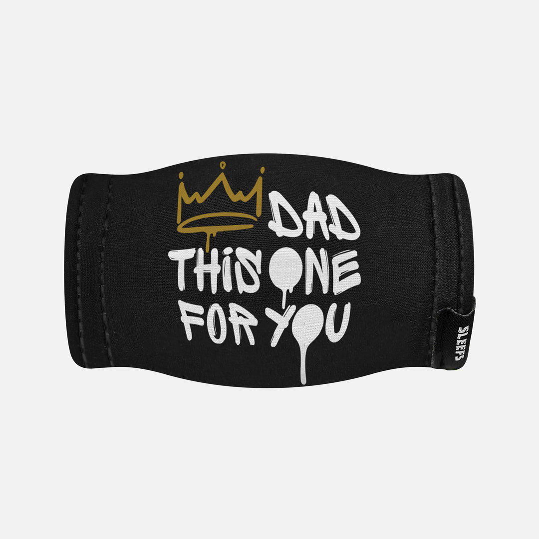 Dad This One For You Chin Strap Cover