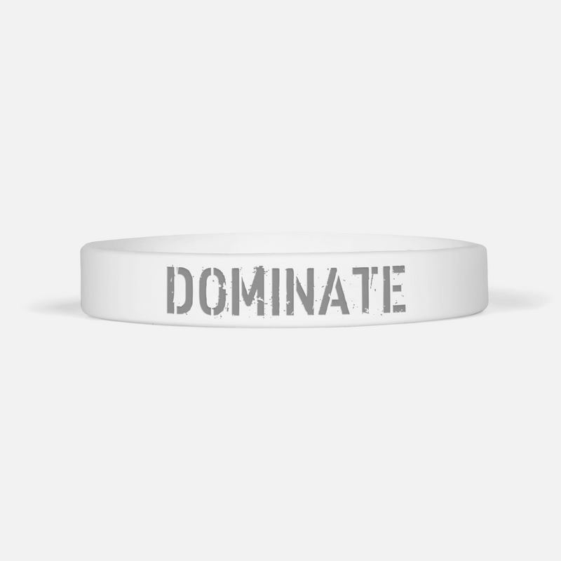 Dominate White Motivational Wristband