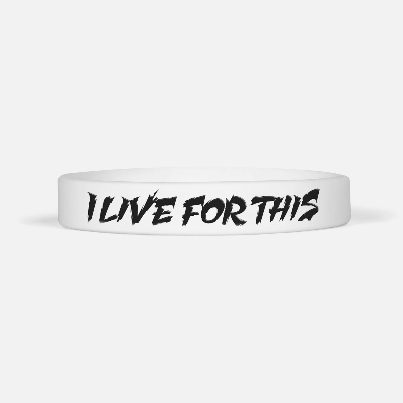 I Live For This Motivational Wristband