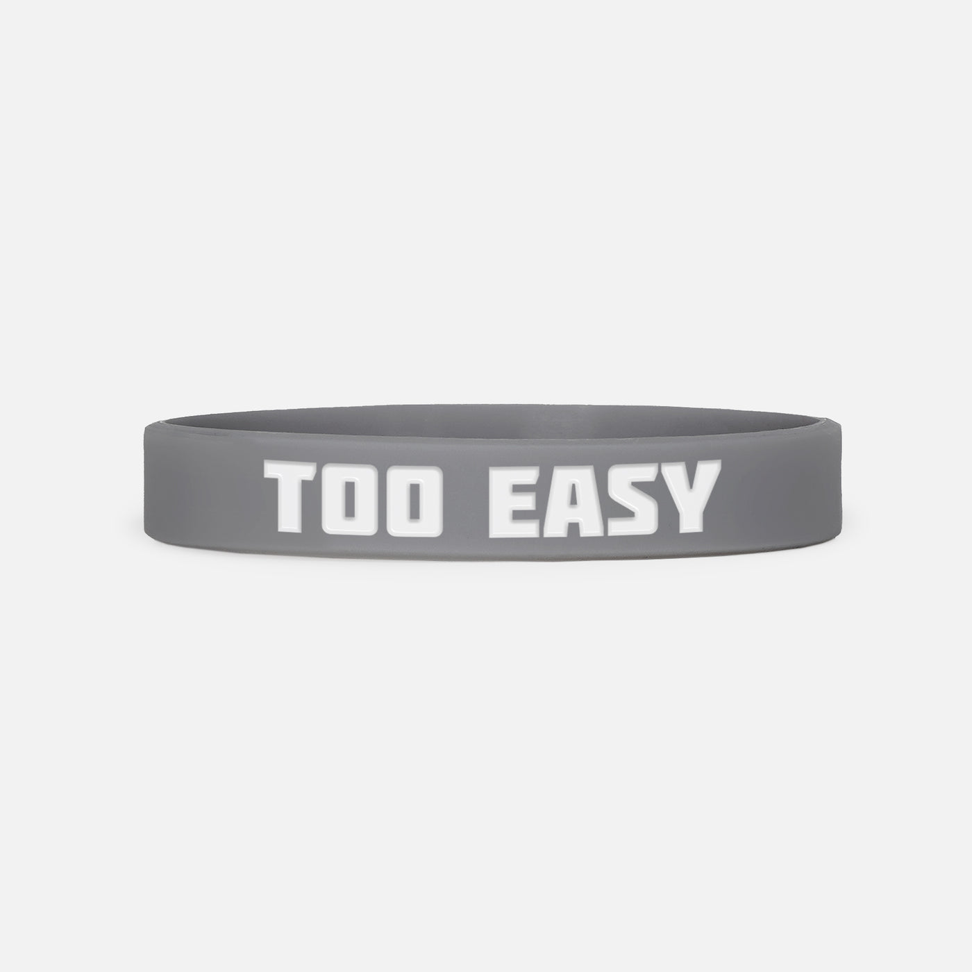 Too easy Motivational Wristband