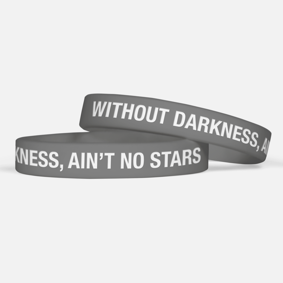 Without Darkness Ain't Stars Motivational Wristband