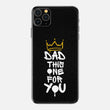 Dad This One For You Skin for iPhone