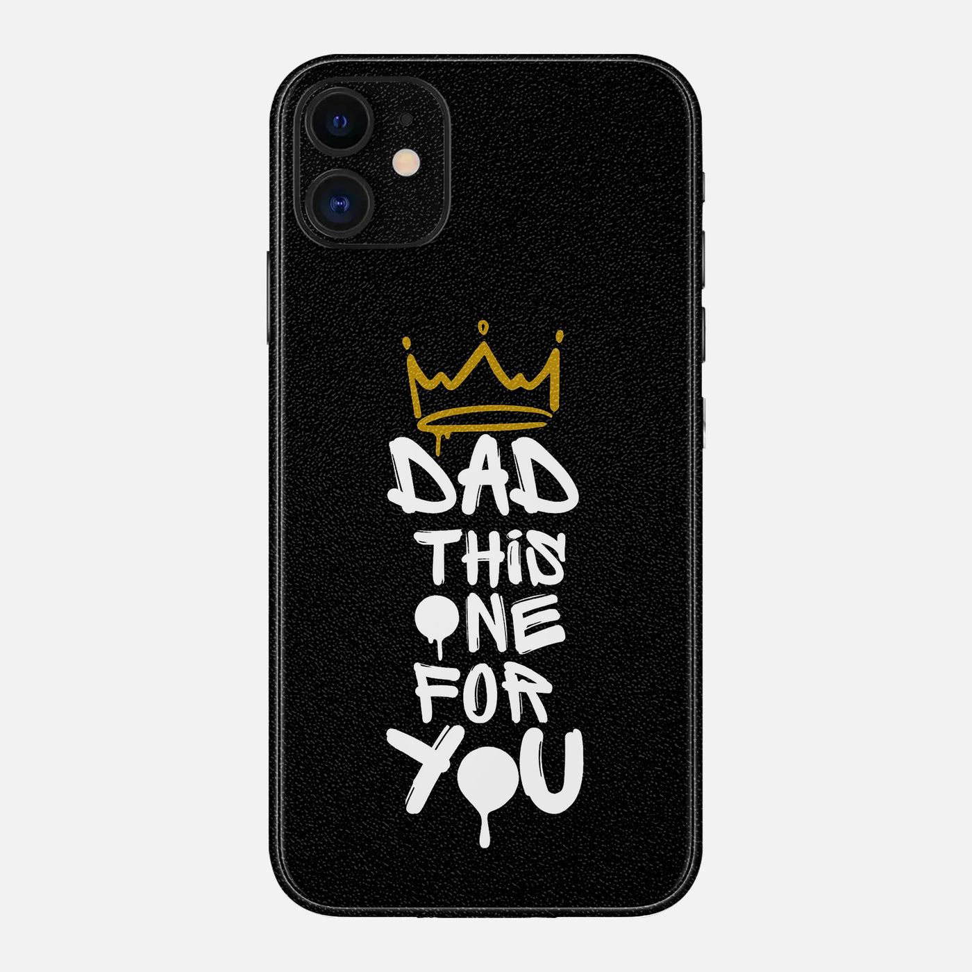 Dad This One For You Skin for iPhone