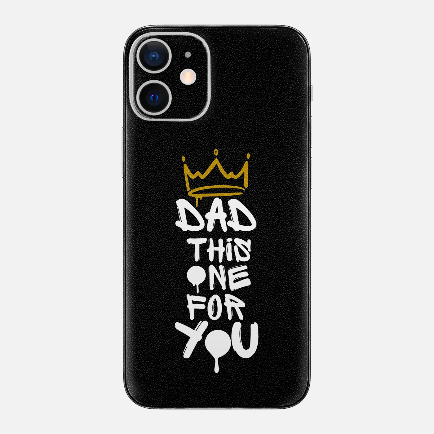 Dad This One For You Skin for iPhone