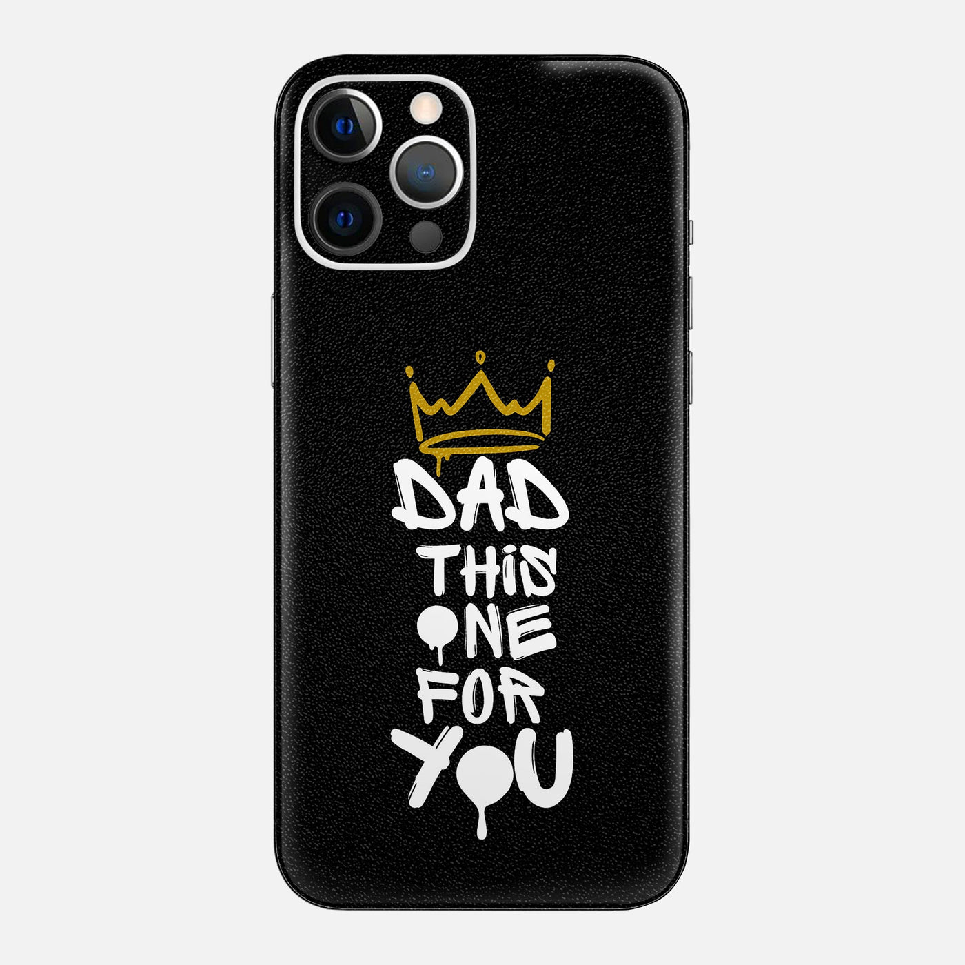 Dad This One For You Skin for iPhone