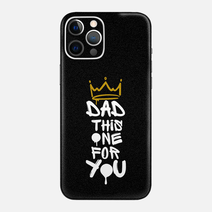 Dad This One For You Skin for iPhone