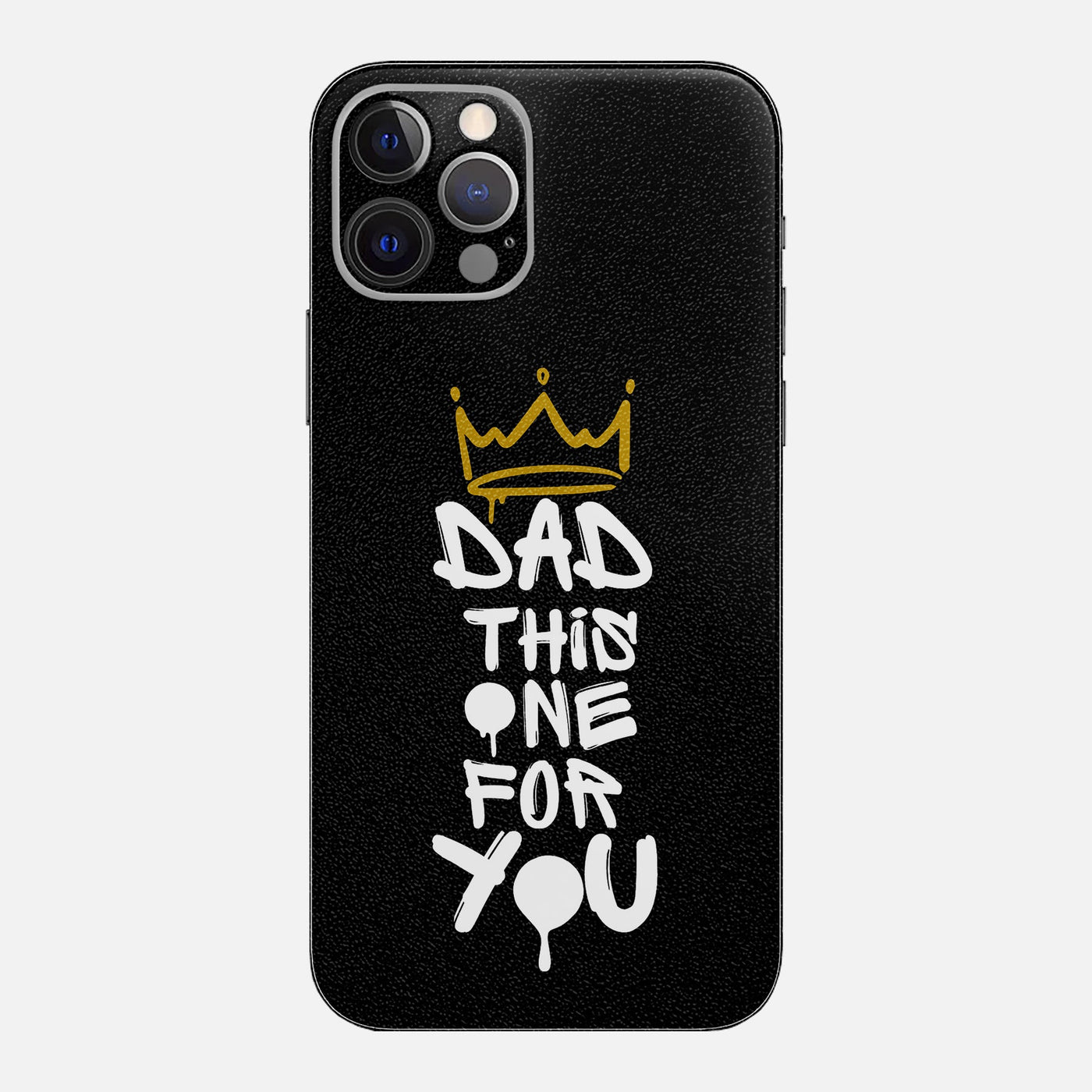 Dad This One For You Skin for iPhone