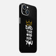 Dad This One For You Skin for iPhone