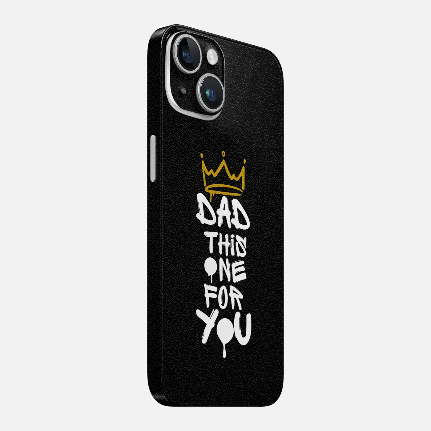 Dad This One For You Skin for iPhone