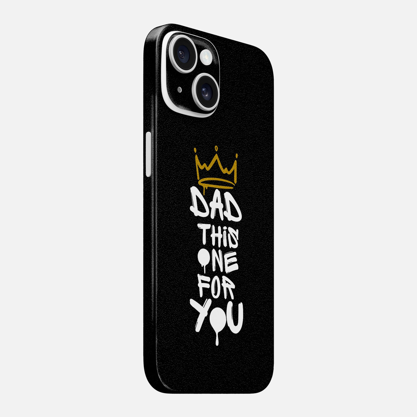 Dad This One For You Skin for iPhone