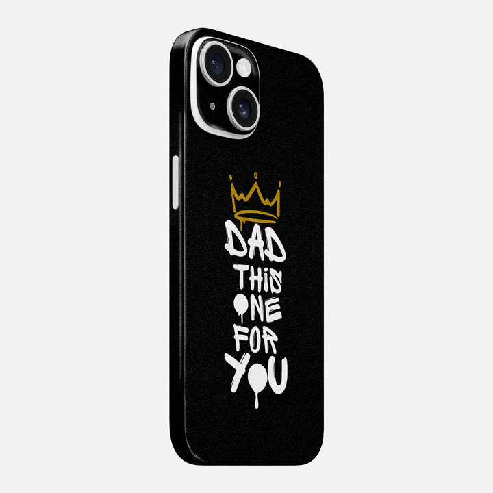 Dad This One For You Skin for iPhone