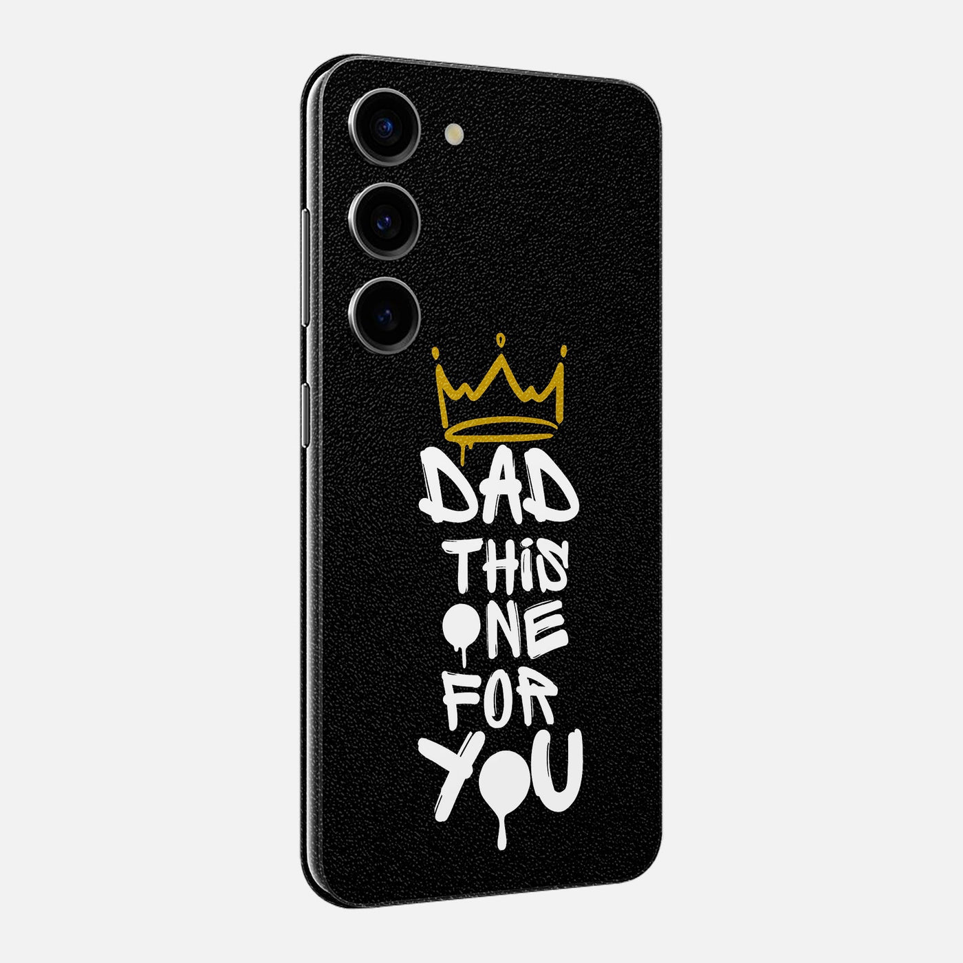 Dad This One For You Skin for Samsung Galaxy
