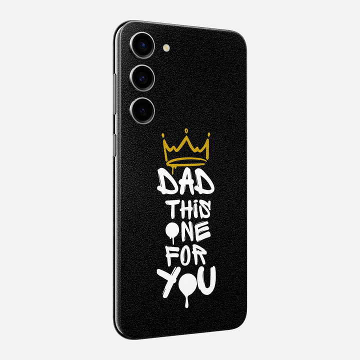 Dad This One For You Skin for Samsung Galaxy