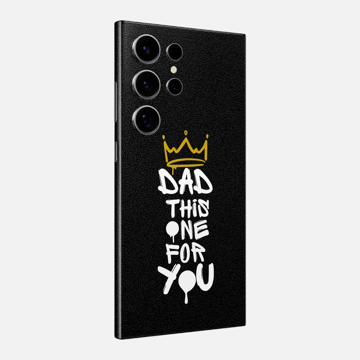 Dad This One For You Skin for Samsung Galaxy