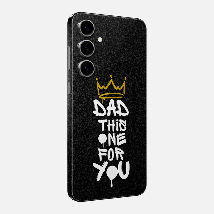 Dad This One For You Skin for Samsung Galaxy