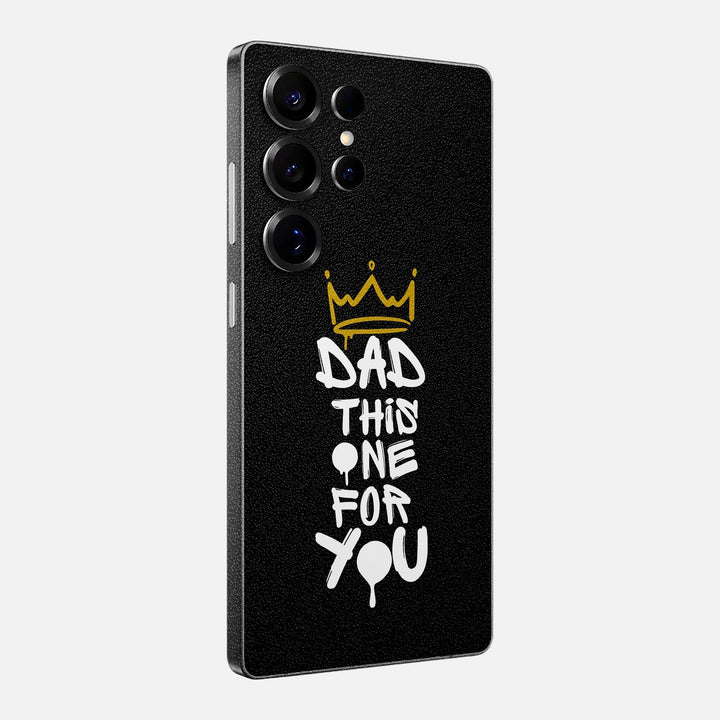 Dad This One For You Skin for Samsung Galaxy