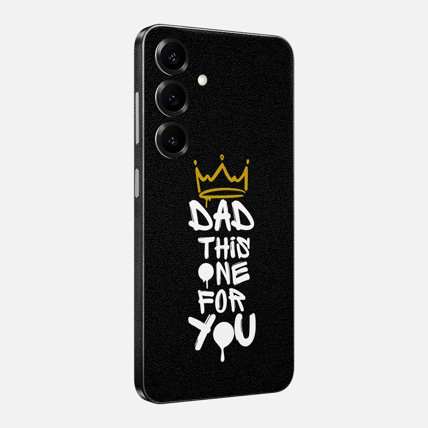 Dad This One For You Skin for Samsung Galaxy