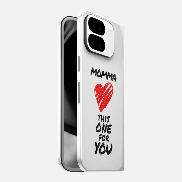 Momma This One For You Skin for Google Pixel