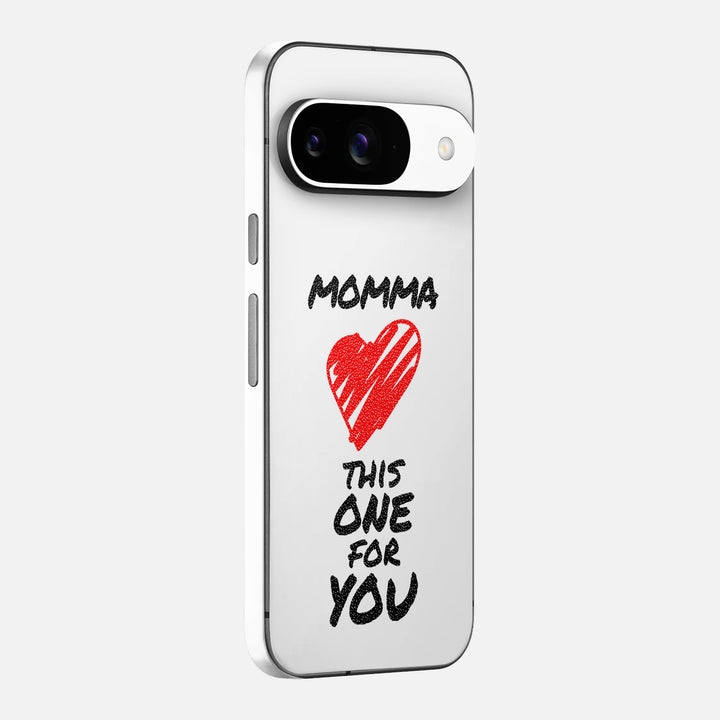 Momma This One For You Skin for Google Pixel