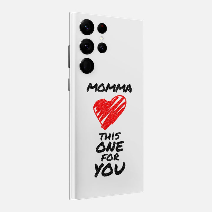 Momma This One For You Skin for Samsung Galaxy