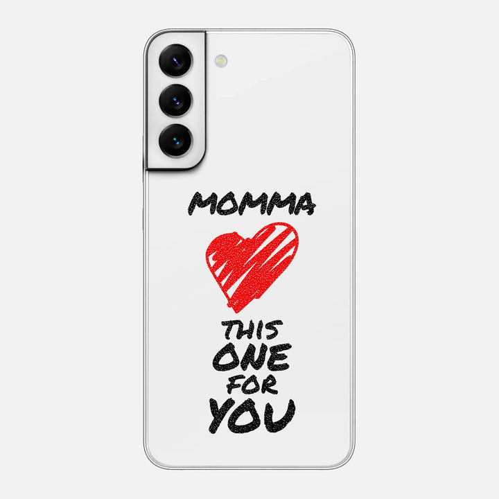 Momma This One For You Skin for Samsung Galaxy