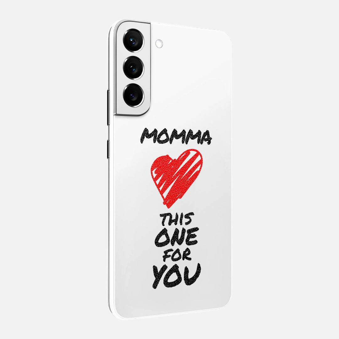 Momma This One For You Skin for Samsung Galaxy