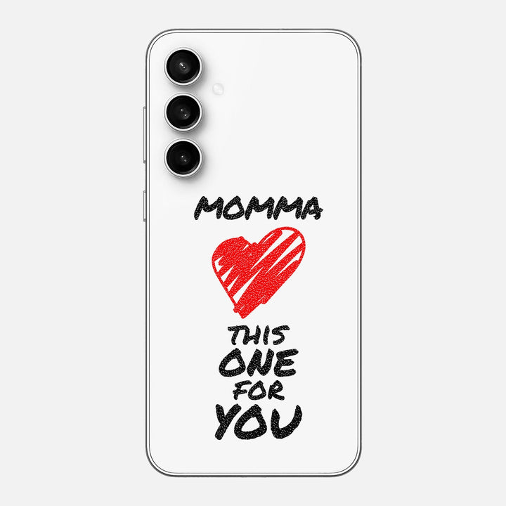 Momma This One For You Skin for Samsung Galaxy