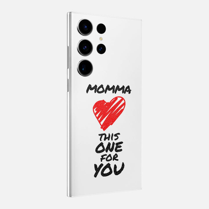 Momma This One For You Skin for Samsung Galaxy