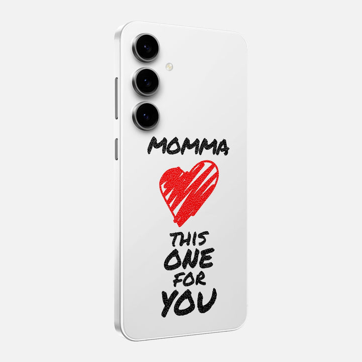 Momma This One For You Skin for Samsung Galaxy