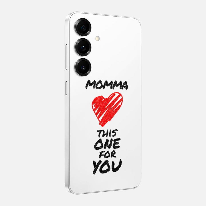 Momma This One For You Skin for Samsung Galaxy