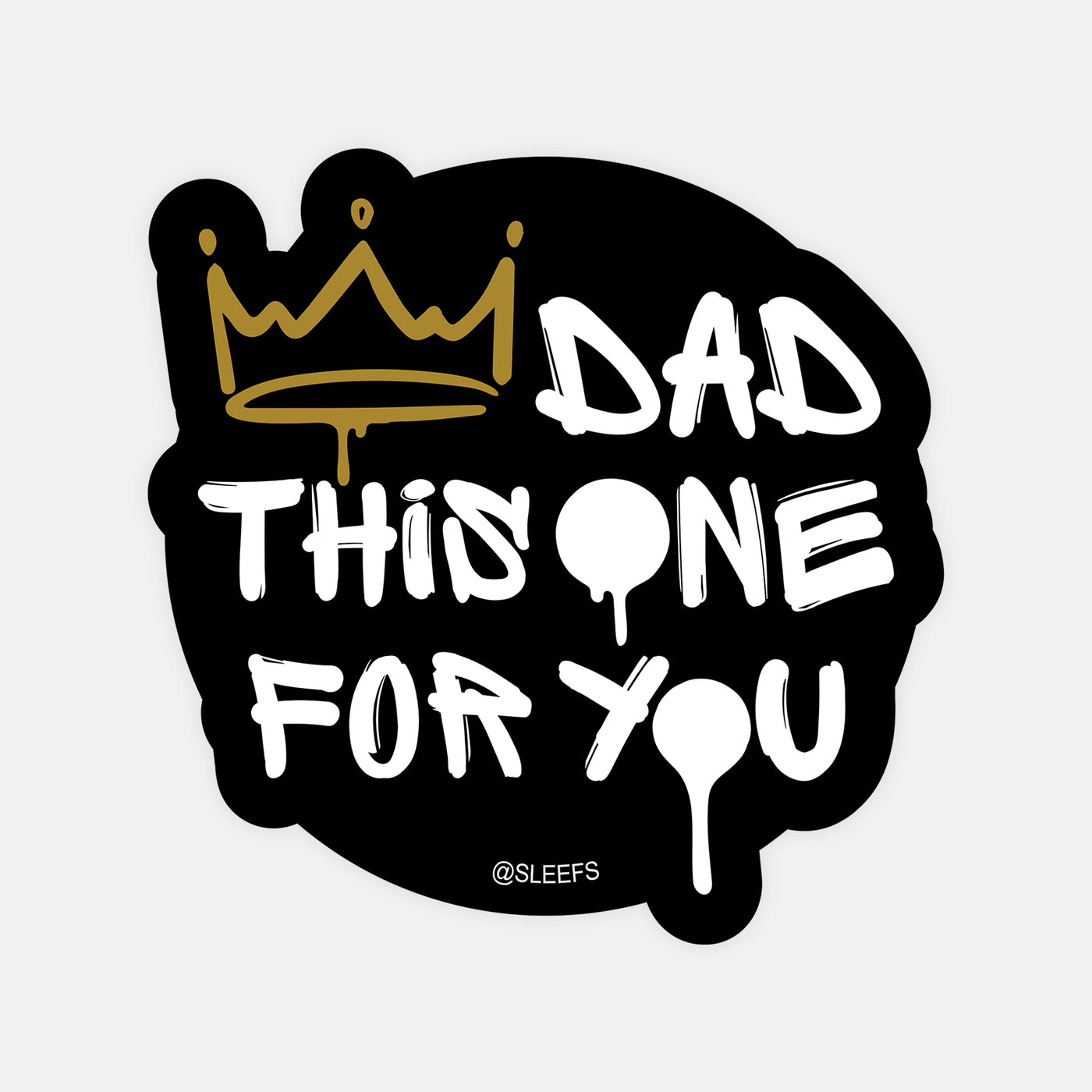 Dad This One For You Sticker