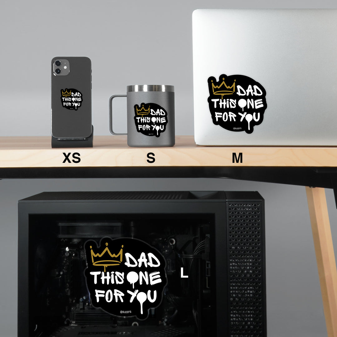 Dad This One For You Sticker