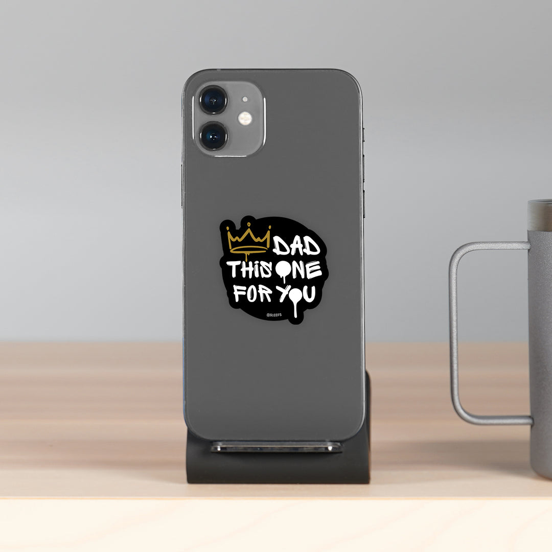 Dad This One For You Sticker