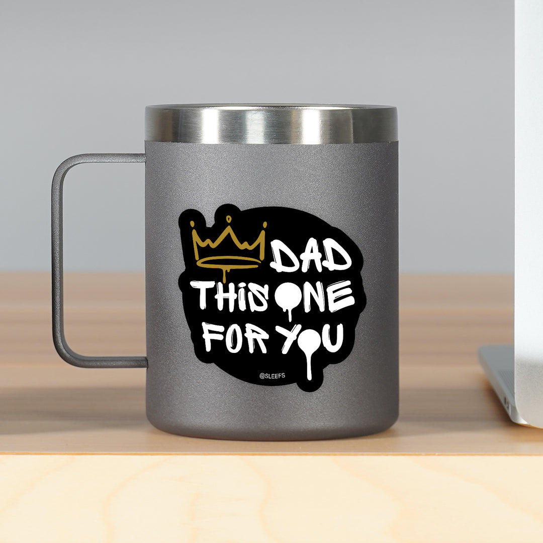 Dad This One For You Sticker