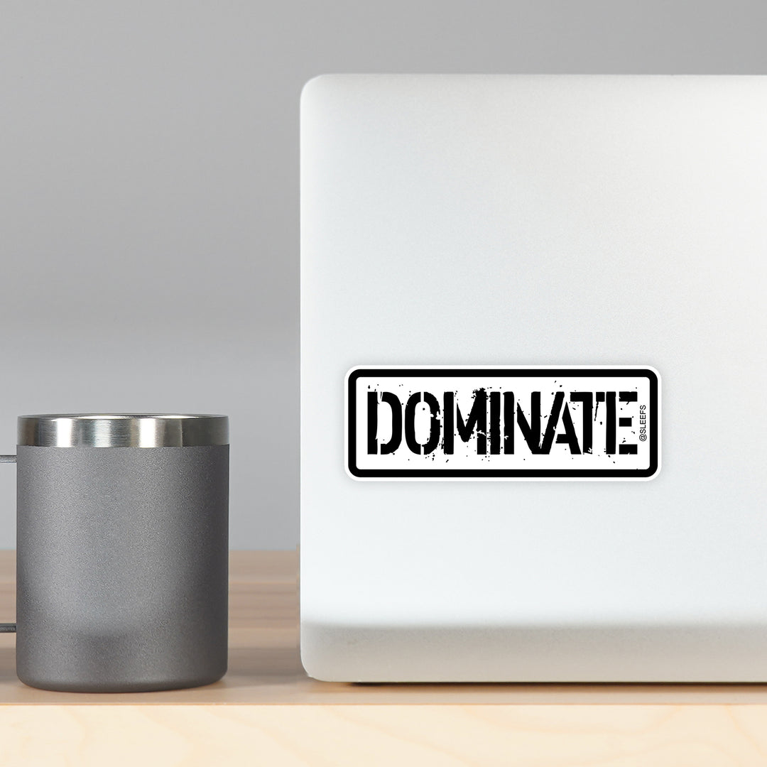 Dominate Sticker