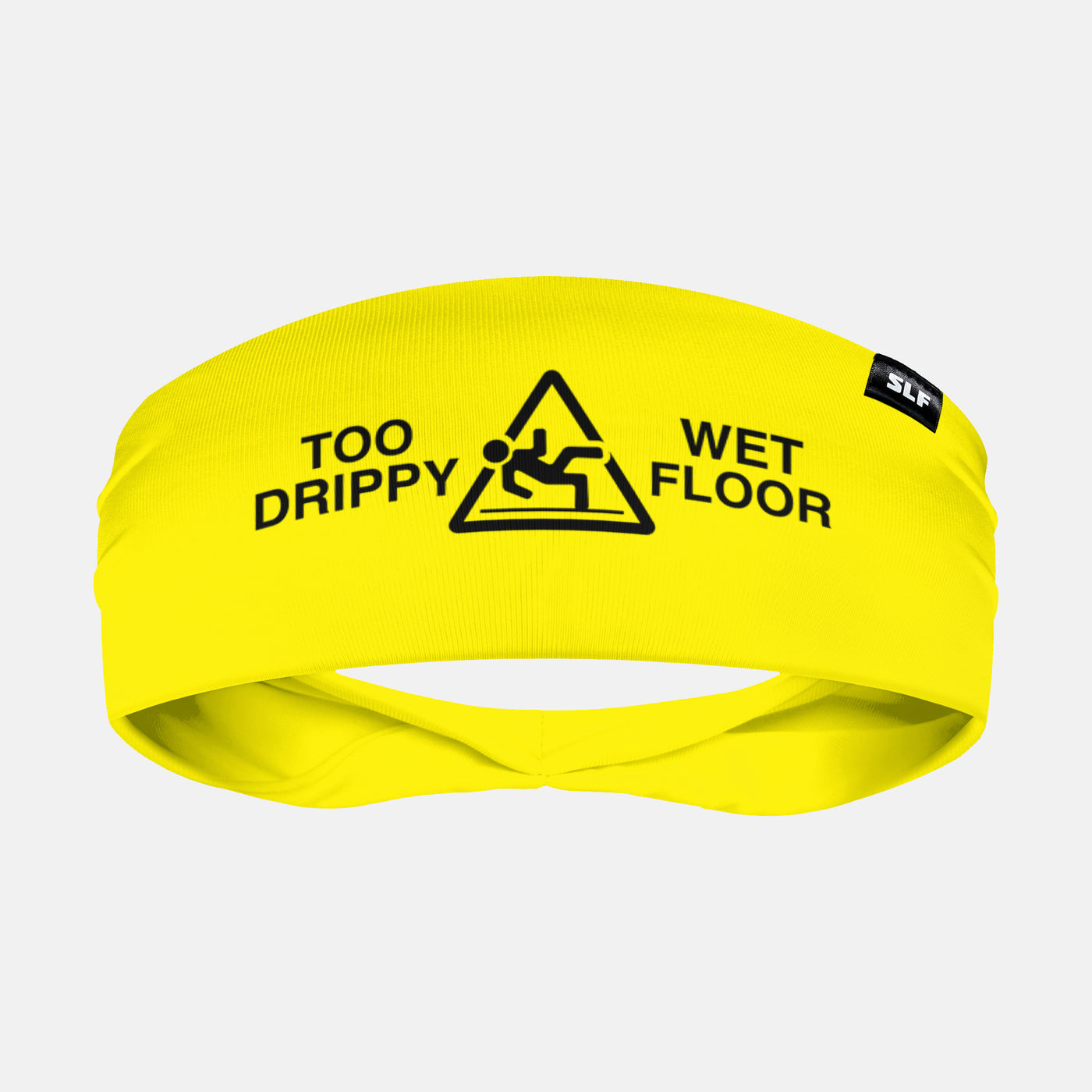 Too Drippy Wet Floor Headband