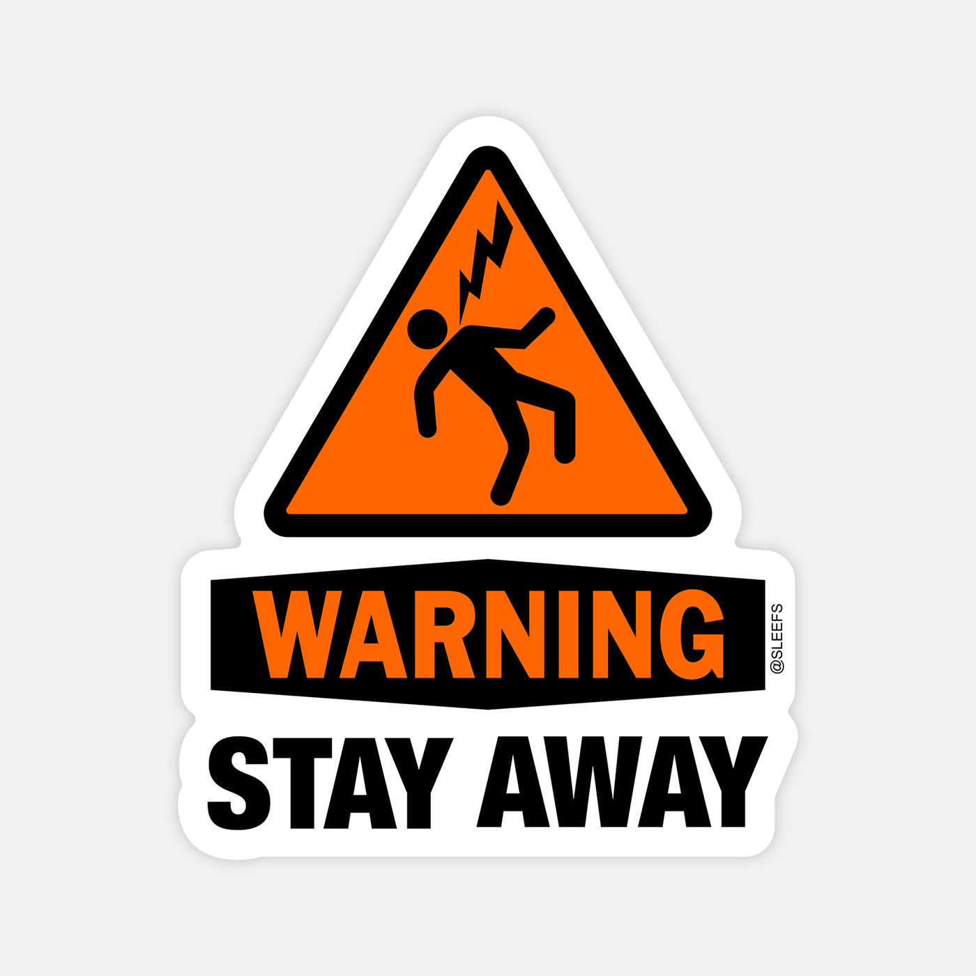 Warning Stay Away Sticker